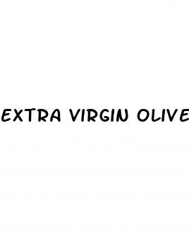 extra virgin olive oil and erectile dysfunction