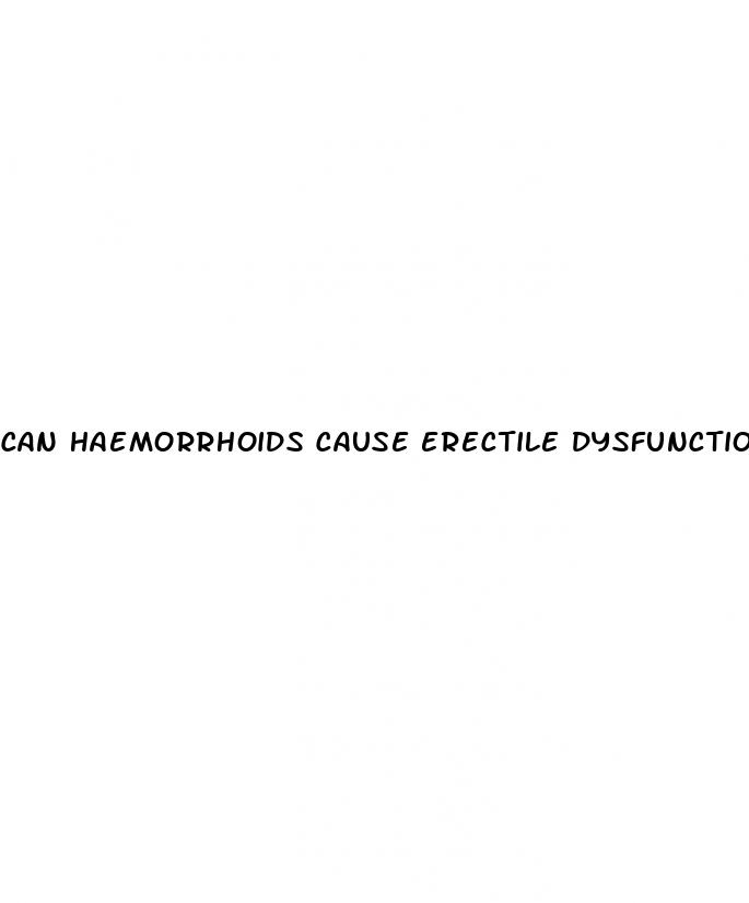 can haemorrhoids cause erectile dysfunction