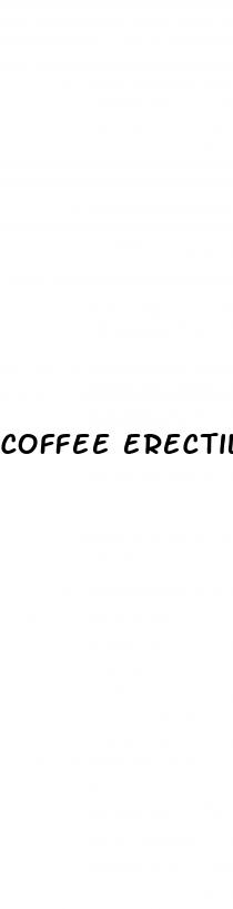 coffee erectile dysfunction