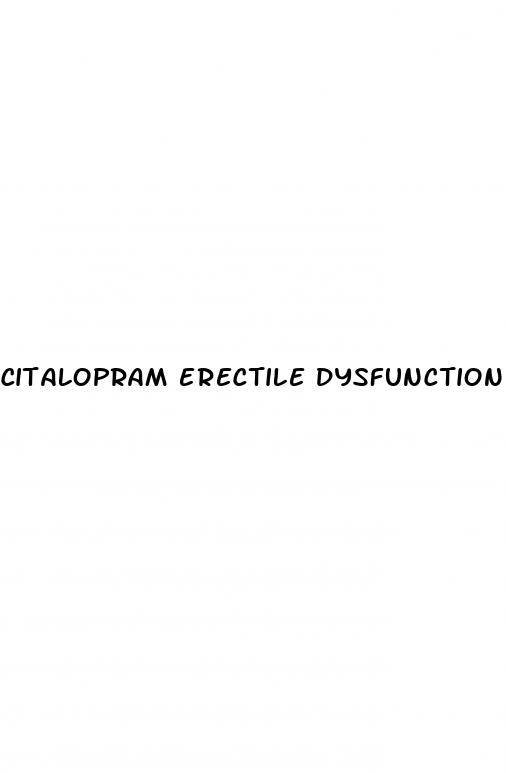 citalopram erectile dysfunction permanent