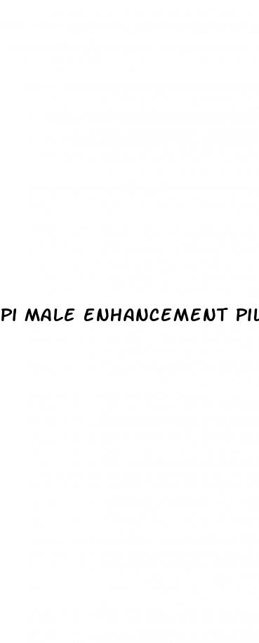 pi male enhancement pill