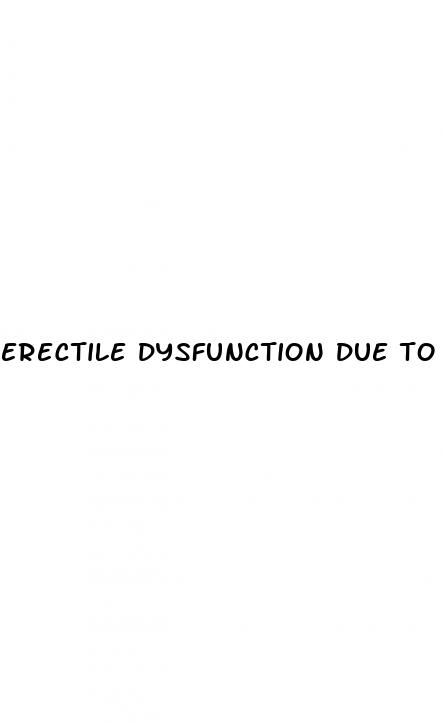 erectile dysfunction due to arterial insufficiency