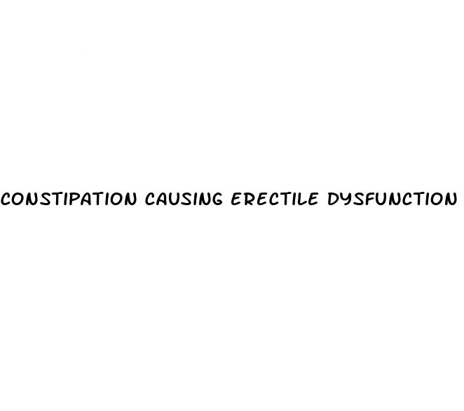 constipation causing erectile dysfunction