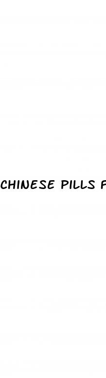 chinese pills for erectile dysfunction