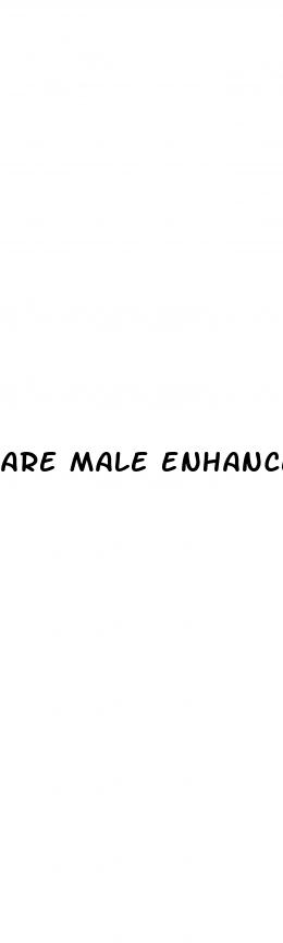 are male enhancement pills real