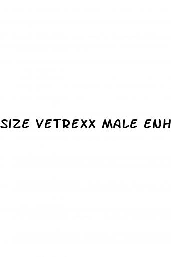 size vetrexx male enhancement