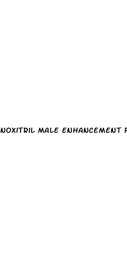 noxitril male enhancement pills reviews