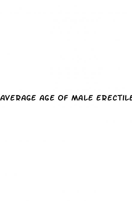 average age of male erectile dysfunction