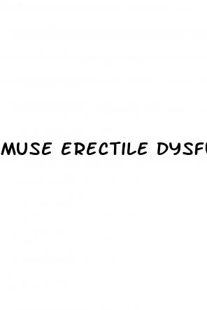 muse erectile dysfunction drug