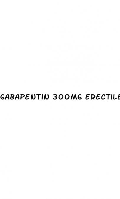 gabapentin 300mg erectile dysfunction