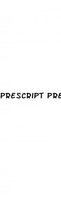 prescript prescriptive male enhancer