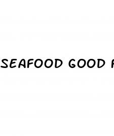 seafood good for erectile dysfunction