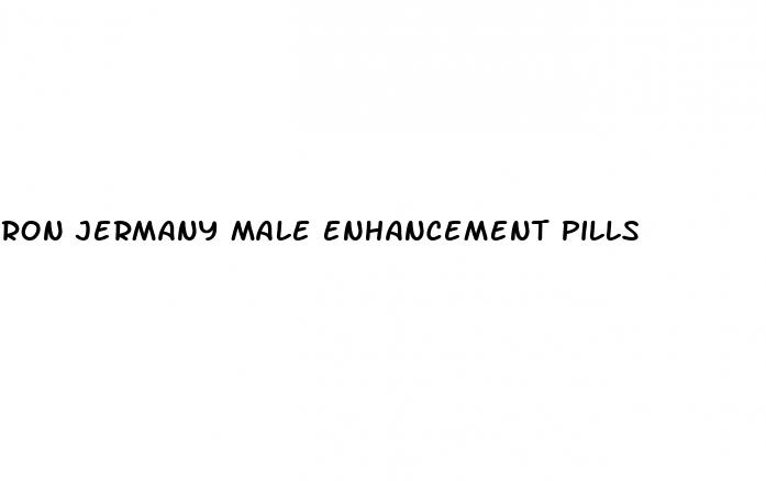 ron jermany male enhancement pills