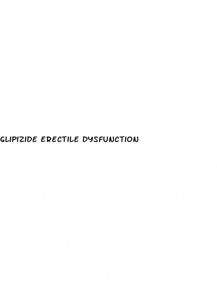 glipizide erectile dysfunction