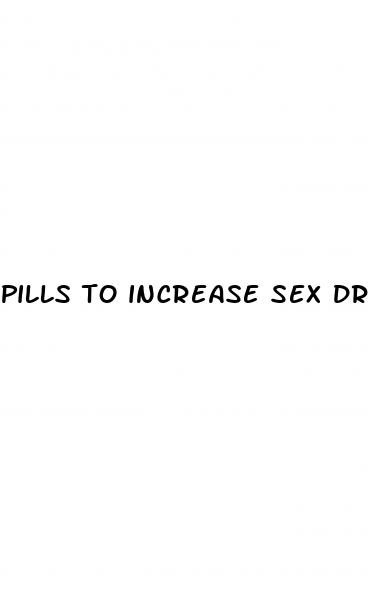 pills to increase sex drive male walmart