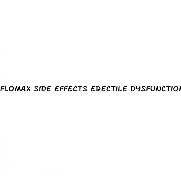 flomax side effects erectile dysfunction