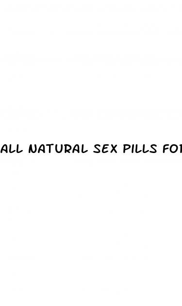 all natural sex pills for men