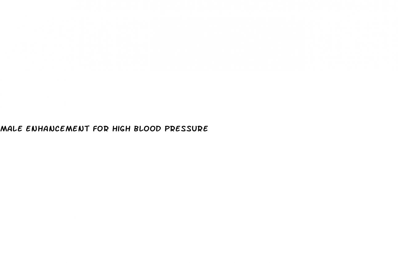 male enhancement for high blood pressure