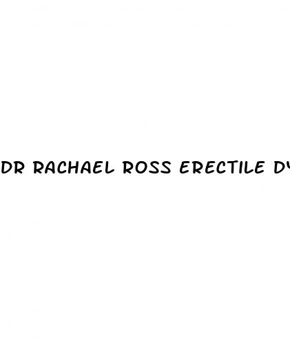 dr rachael ross erectile dysfunction