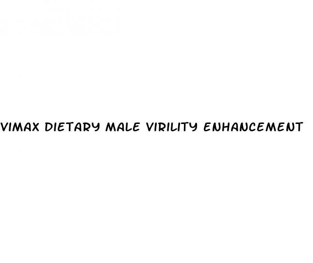 vimax dietary male virility enhancement