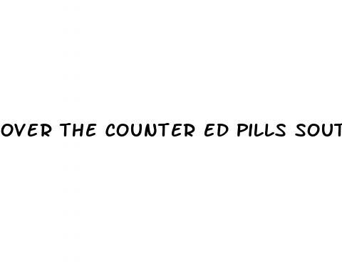 over the counter ed pills south africa