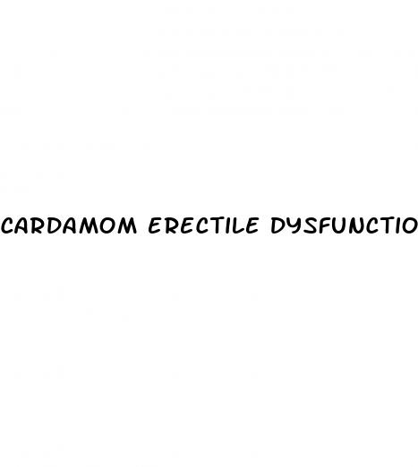 cardamom erectile dysfunction