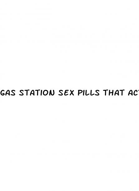 gas station sex pills that actually work