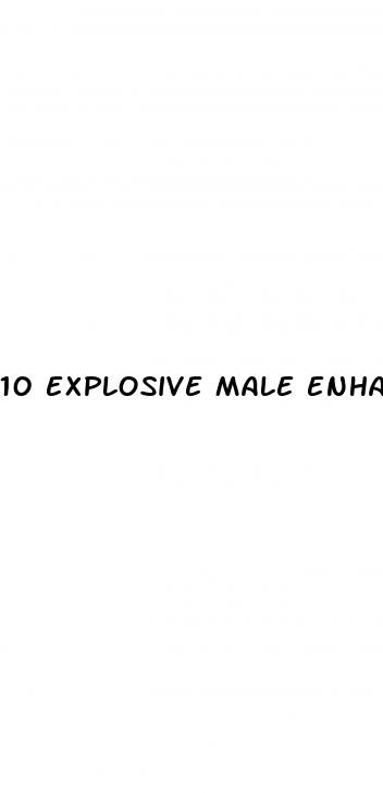 10 explosive male enhancement pills