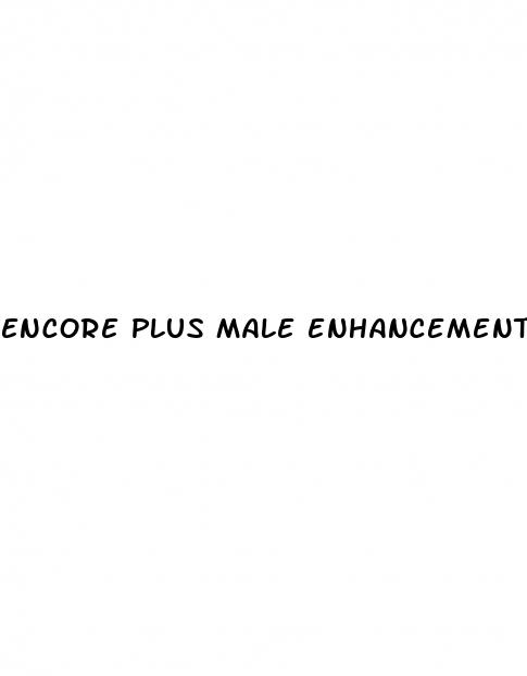 encore plus male enhancement