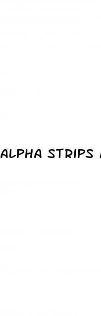 alpha strips male enhancement reviews