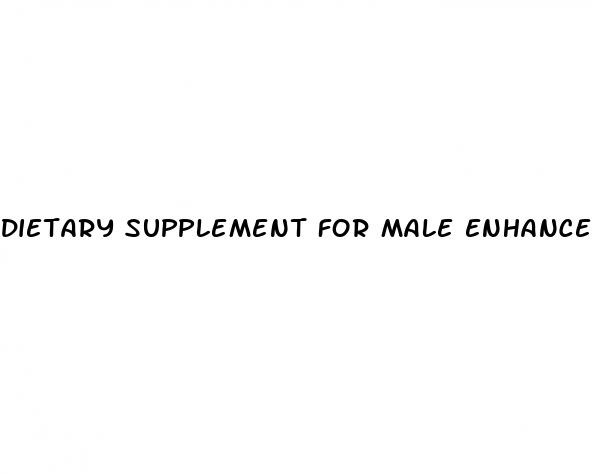 dietary supplement for male enhancement