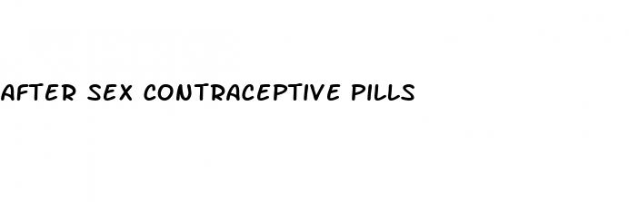 after sex contraceptive pills