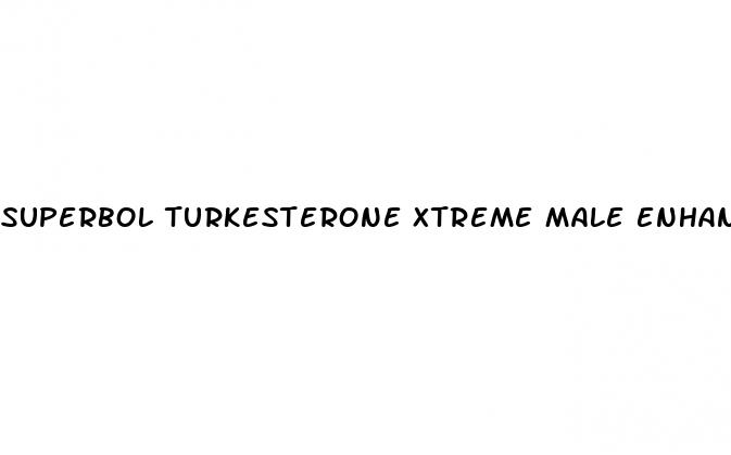 superbol turkesterone xtreme male enhancement supplements testosterone booster