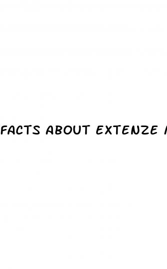 facts about extenze male enhancement