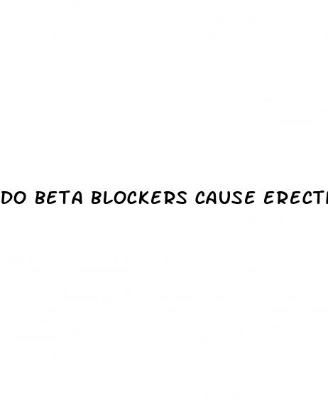 do beta blockers cause erectile dysfunction