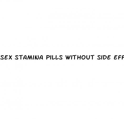 sex stamina pills without side effect