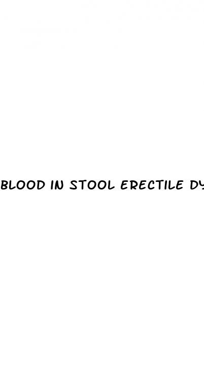 blood in stool erectile dysfunction