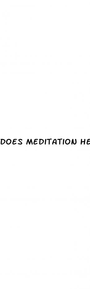 does meditation help erectile dysfunction