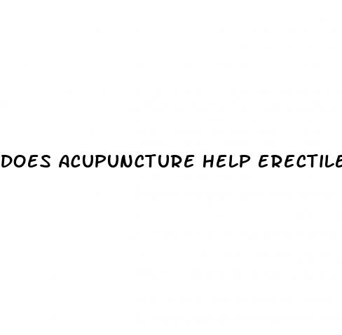 does acupuncture help erectile dysfunction