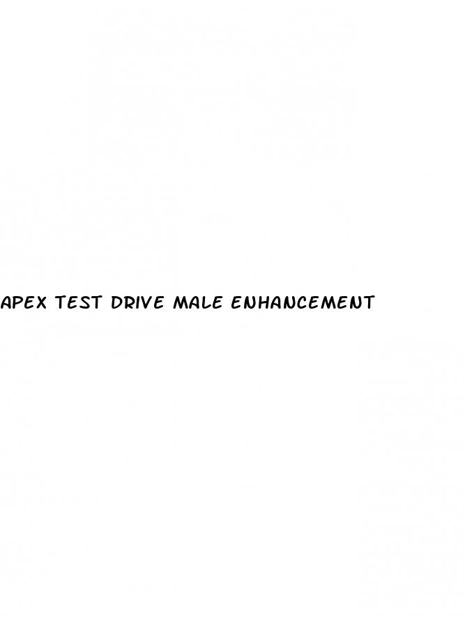 apex test drive male enhancement