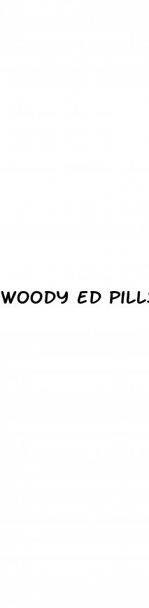 woody ed pills