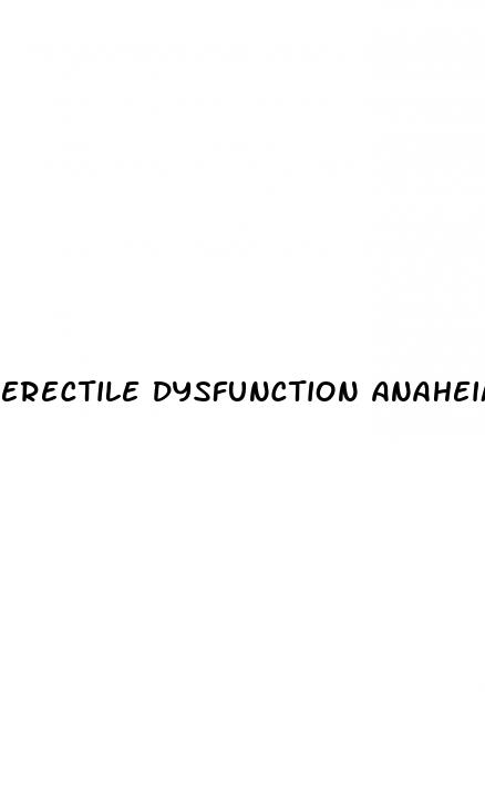 erectile dysfunction anaheim