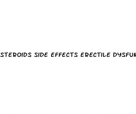 steroids side effects erectile dysfunction