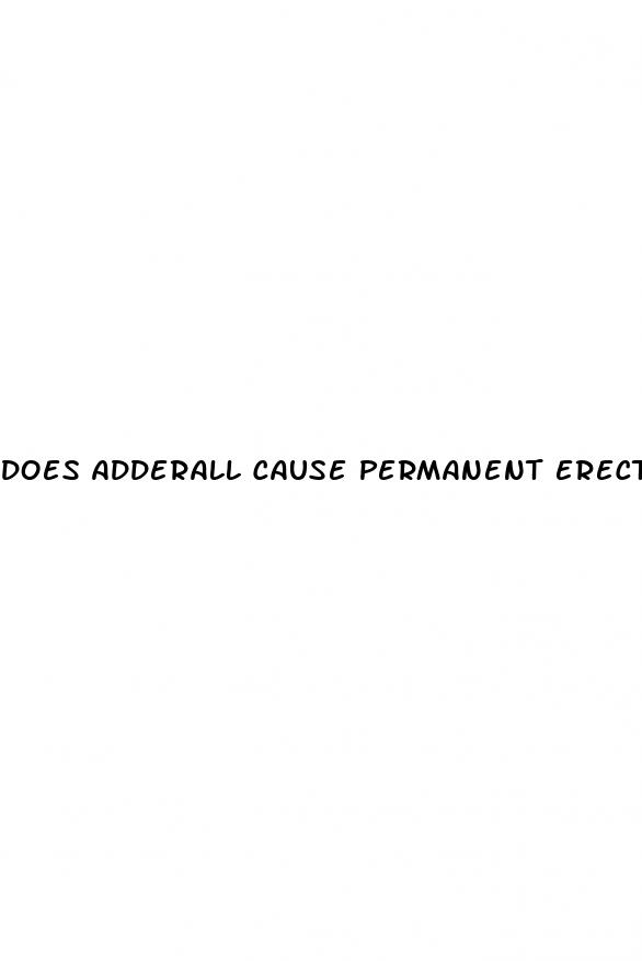 does adderall cause permanent erectile dysfunction