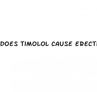 does timolol cause erectile dysfunction