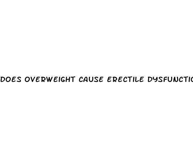 does overweight cause erectile dysfunction