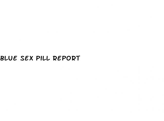 blue sex pill report