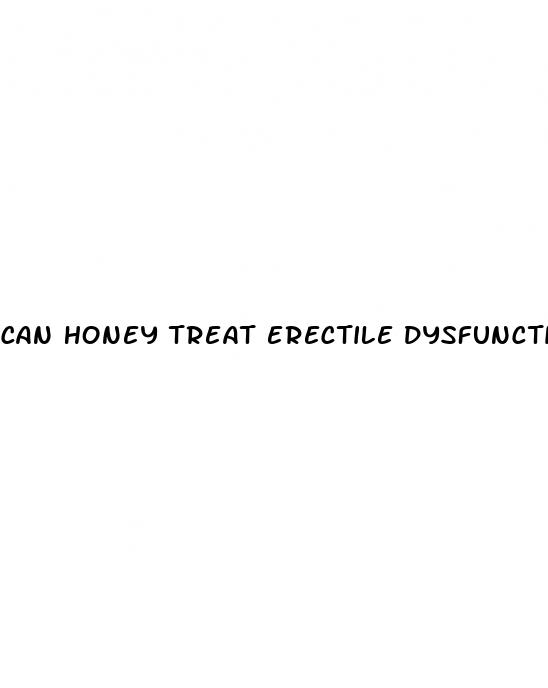 can honey treat erectile dysfunction