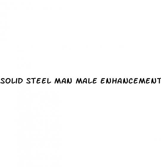 solid steel man male enhancement support