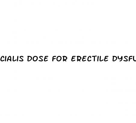 cialis dose for erectile dysfunction